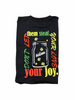 Steal our Joy T shirt